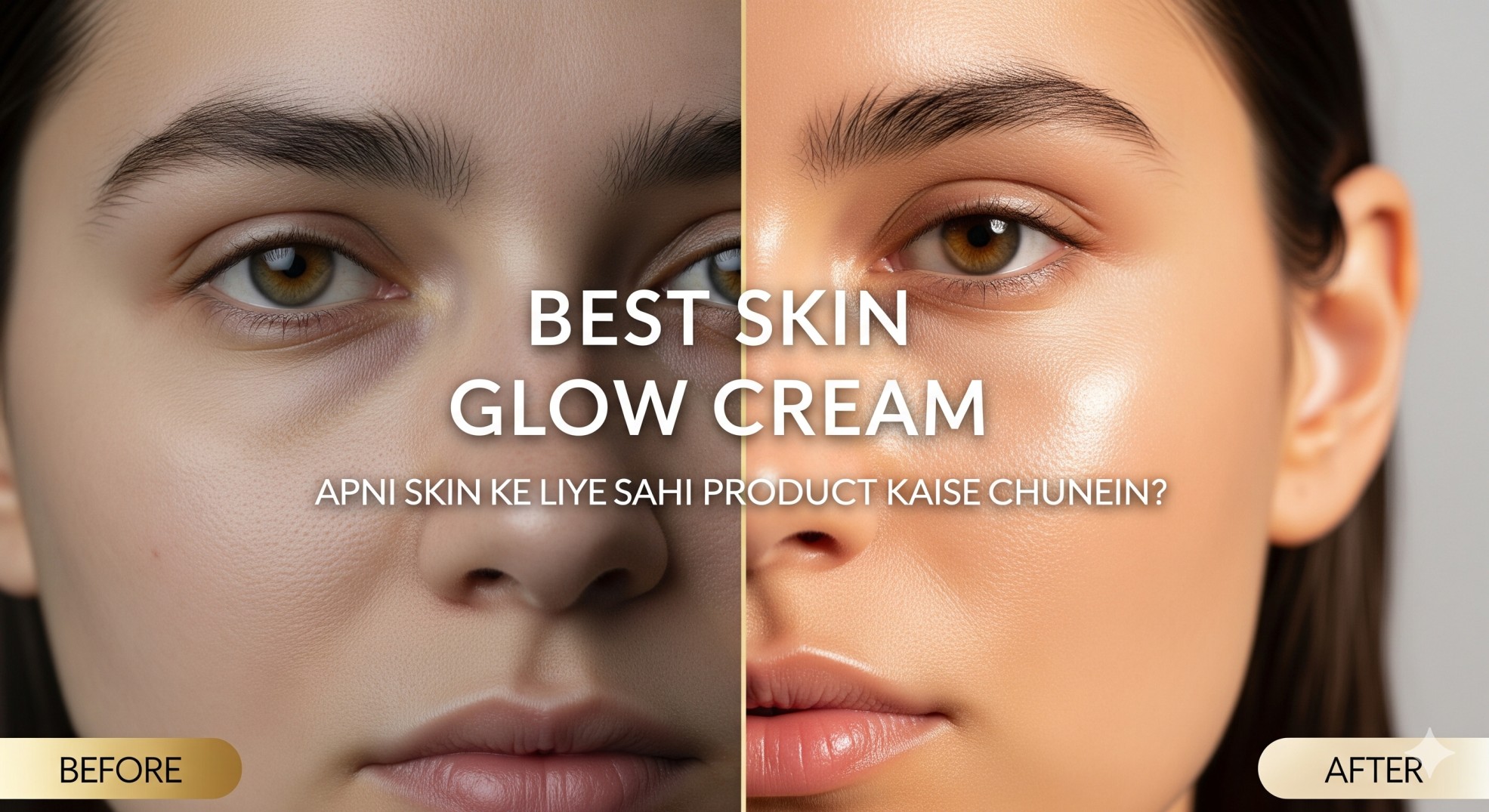 best skin glow cream
