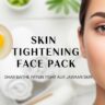 Skin Tightening Face Pack