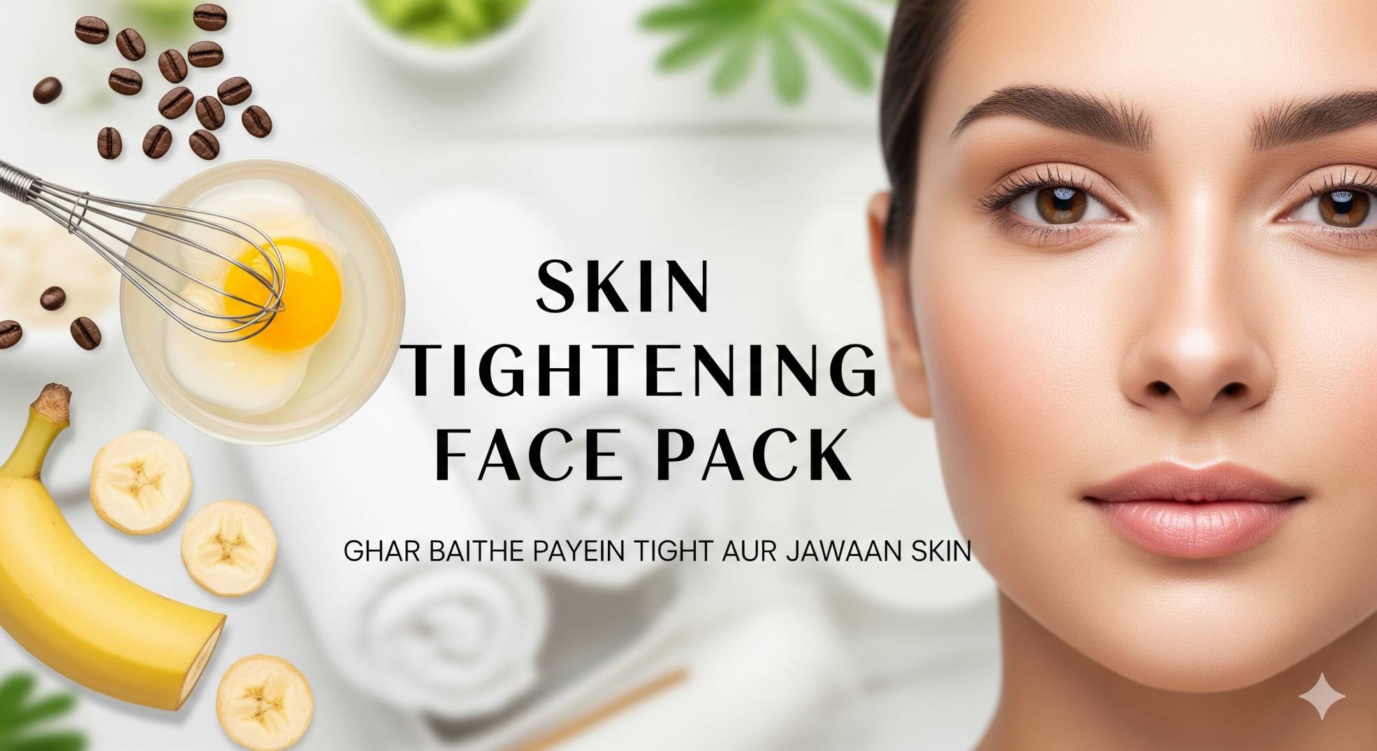 Skin Tightening Face Pack