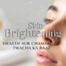 Skin Brightening