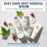 Best Dark Spot Removal Serum
