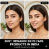 Best Organic Skin Care Products in India